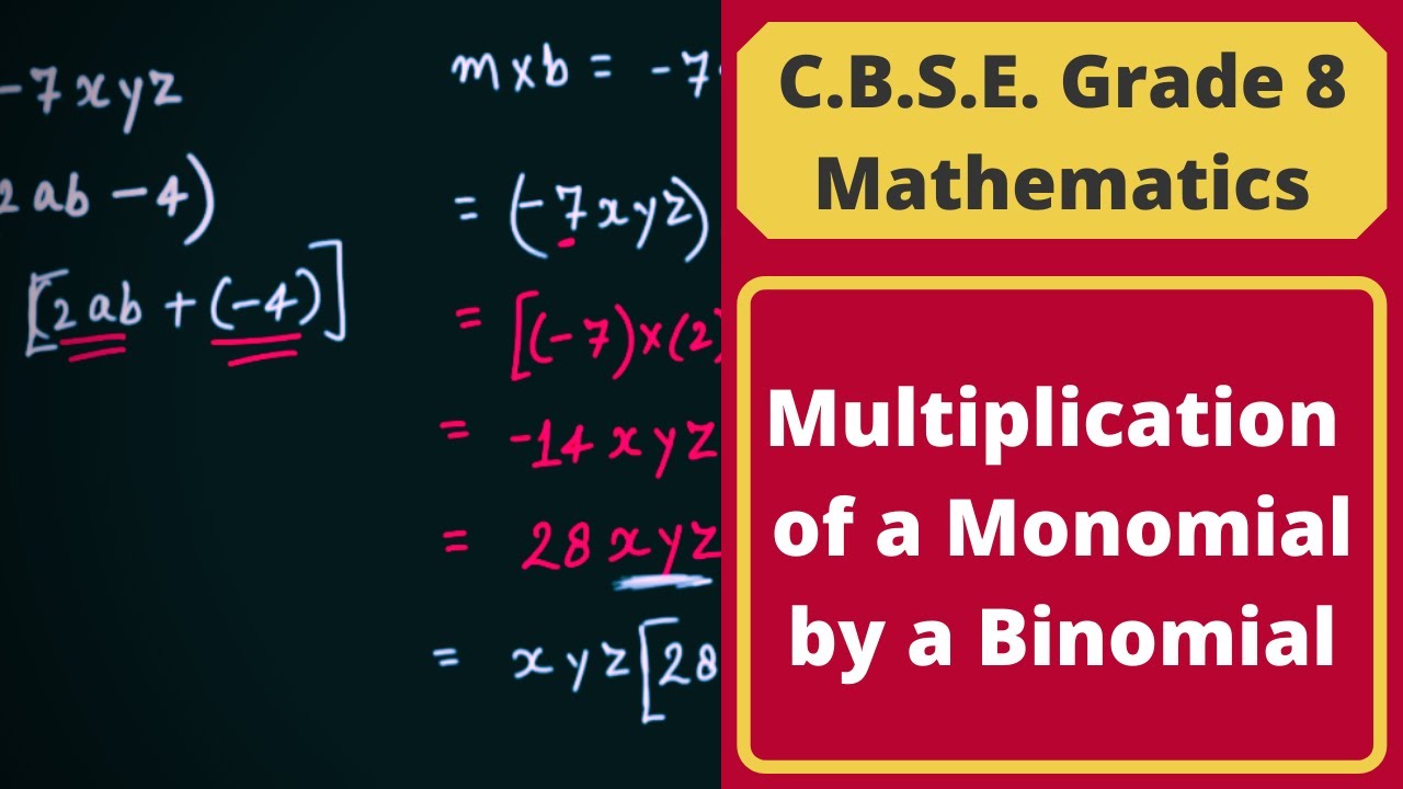 How to Multiply a Monomial by a Binomial? || Algebraic Expression || C.B.S.E. Grade 8 Mathematics