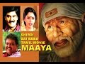 Maaya Full Movie Baba Movie Shirdi Sai Baba Tamil Movie Full Movie