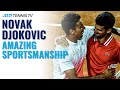 Novak Djokovic: Amazing Sportsmanship Moments!