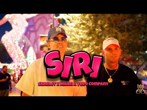 Skarlet x Milan x Yero Company - Siri (Video Oficial)