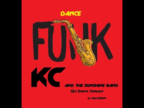 "Dance Funky" KC & The Sunshine Band - Get Down Tonight, by Fulvision