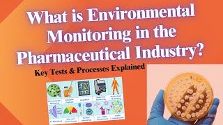 What is Environmental Monitoring in the Pharmaceutical Industry? | Key Tests & Processes Explained