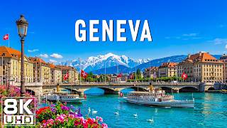 Geneva 8K UHD 🇨🇭 | Lake Geneva, Jet d'Eau, Alpine Views & Switzerland's Most Elegant City 🏞️💙🏔️✨🇨🇭