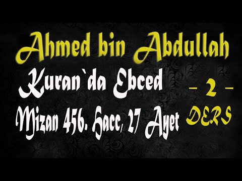 Kuran`da Ebced Mizan 456  (Hacc, 27)  2. Ders