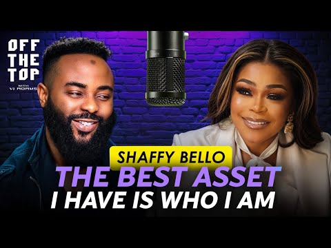 SHAFFY BELLO: "My most expensive purchase is gold" | Off The Top with VJ Adams Podcast