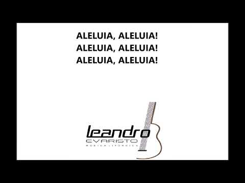 ALELUIA - DISSE A MÃE DE JESUS (Leandro Evaristo) - CATÓLICA