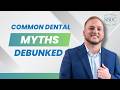Root Canal vs. Dental Implant? Crown vs. Filling? Common Dental Myths Debunked