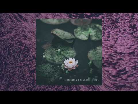 Elijah Nang x misc.inc - Lotus