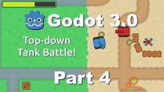 Godot 3.0: Top-down Tank Battle - Part 4