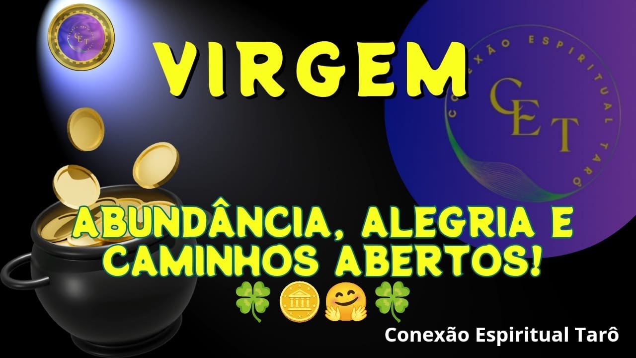 VIRGEM ♍ - ABUNDÂNCIA, ALEGRIA E CAMINHOS ABERTOS 🍀🪙🤗🍀