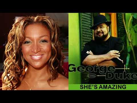 George Duke ft. Chanté Moore  - SHE'S AMAZING - 2000
