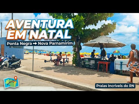 Natal RN praia de ponta negra até nova parnamirim 