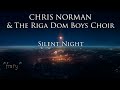 Chris Norman & The Riga Dom Boys Choir - Silent Night