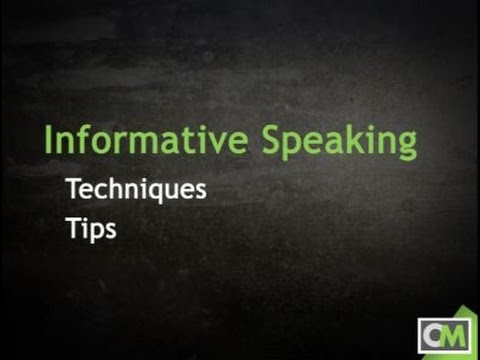 Informative Speaking Techniques & Tips