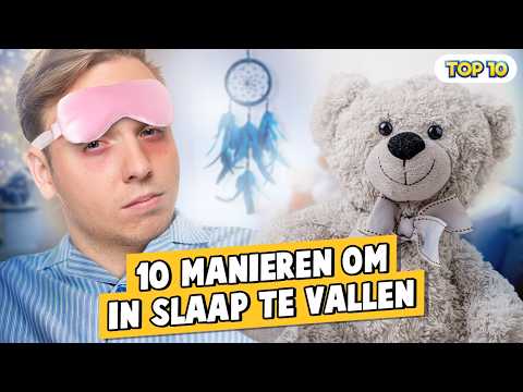 10 MANIEREN OM IN SLAAP TE VALLEN!