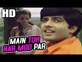 Main Toh Har Mod Par Happy Mukesh Chetna 1970 Songs Anil Dhawan Rehana Sultan