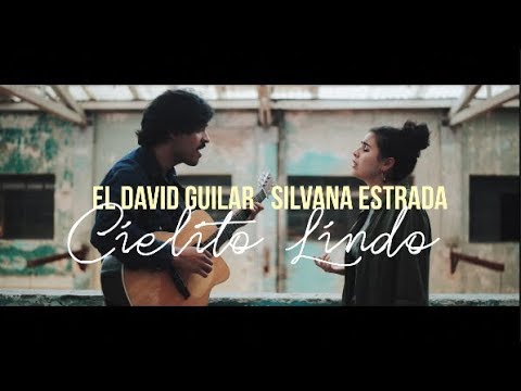 El David Aguilar & Silvana Estrada - Cielito Lindo