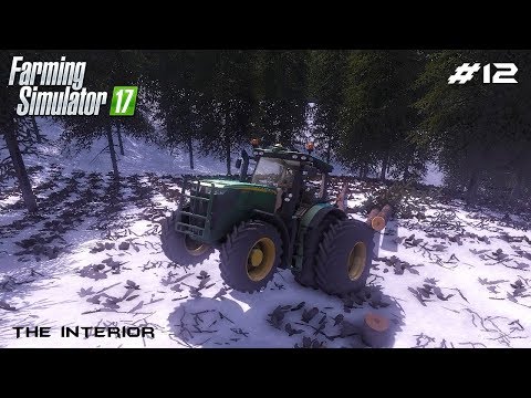Pulling logs with John Deer | The Interior | Farming Simulator 2017 | Episode 12