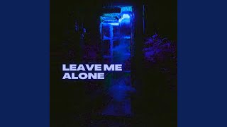 Leave me alone Music Video