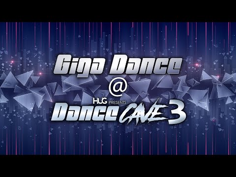 Giga Dance @ Dance Cave 3