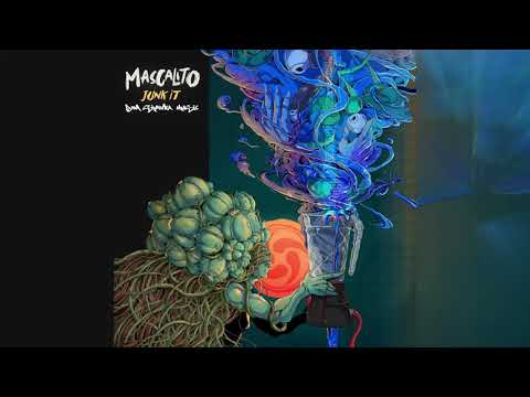 Mascalito - Junk it