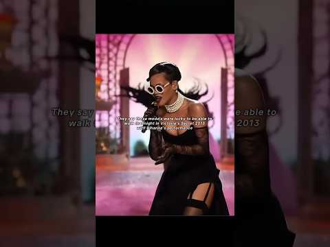 The craziest performance of rihana at Victoria's Secret ss13😱#shorts #edit #trending #model #fashion