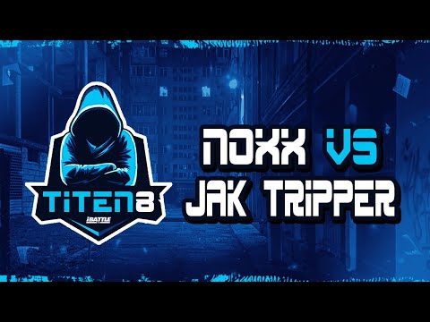 JAK TRIPPER vs NOXX - iBattleTV