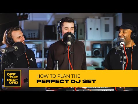 How To Plan The Perfect DJ SET