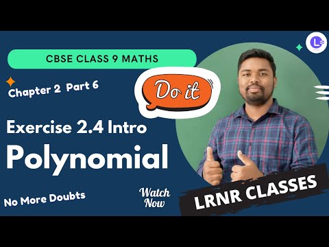 CBSE Class 9 Chapter 2 Polynomial Part 6 (Exercise 2.4 Intro)😎|| Board Exam Maths || LRNR Classes