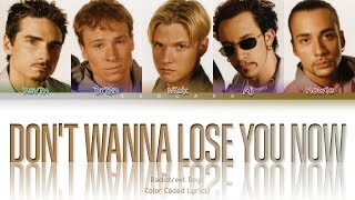 Backstreet Boys - Don&#39;t Wanna Lose You Now (Color Coded Lyrics)