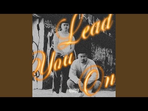 Lead You On