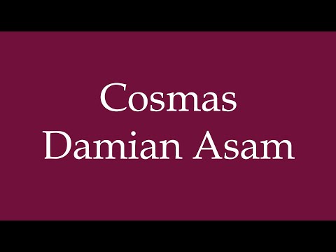 How to Pronounce ''Cosmas Damian Asam'' Correctly in German
