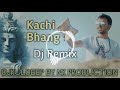 Kachi Bhang Dj Remix Song Dj Kuldeep Kutail Dj Mukul Mayaheri New Song 2022