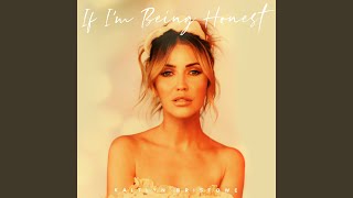 If I&#39;m Being Honest