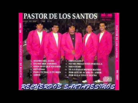 pastor de los santos - entre dos amores
