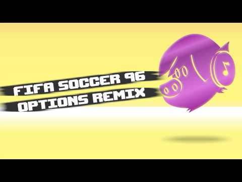 HogJams - Fifa Soccer '96 Options Remix