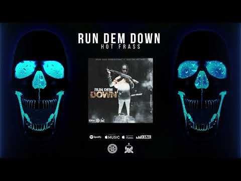 Hot Frass - Run Dem Dung (Official Audio)