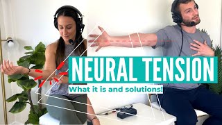 Neural tension?! What it is and solutions!