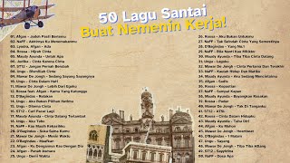 Download lagu 50 Lagu Santai Buat Nemenin Kerja - Lagu Enak Didengar Saat Santai & Tidur mp3