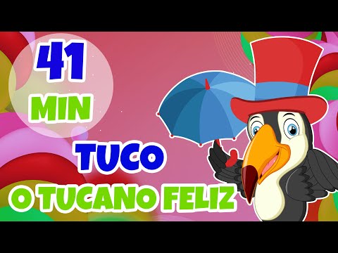 Tuco o Tucano Feliz - Giramille 41 min | Desenho Animado Musical