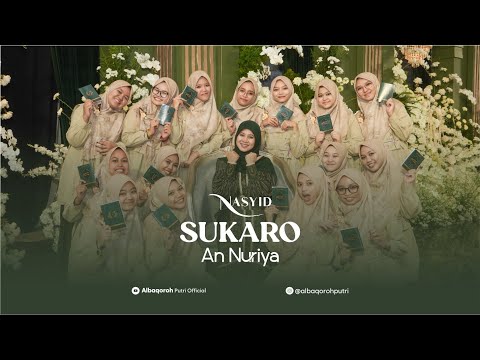 SUKARO || AN NURIYA
