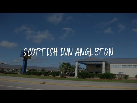Scottish Inn Angleton Review - Angleton , United States of America