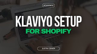 Step By Step Klaviyo Shopify Setup Guide