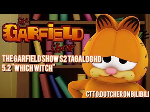 The Garfield Show S2 TAGALOG HD 5.2 "Which Witch"