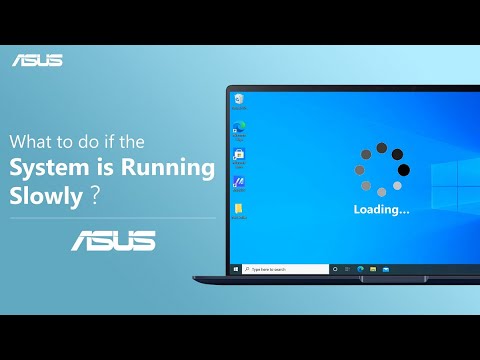 What to Do if The System Is Running Slowly?   | ASUS SUPPORT