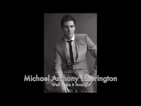 Michael Etherington - Well make it through