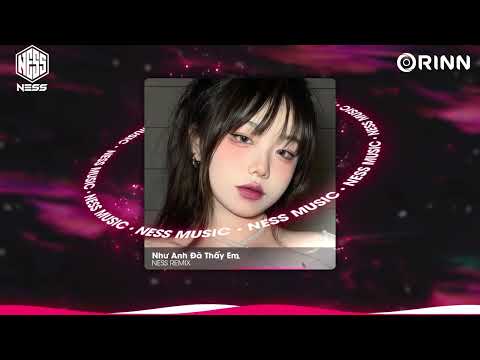 Như Anh Đã Thấy Em (Ness x Kaifo Remix) - PHUCXP I Và Một Lần Cuối Để Mình Không Cần Mạnh Mẽ