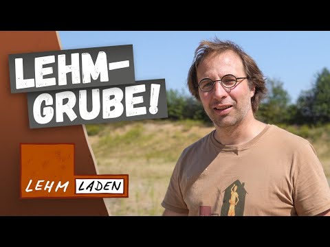 Wo kommt der Lehm her?