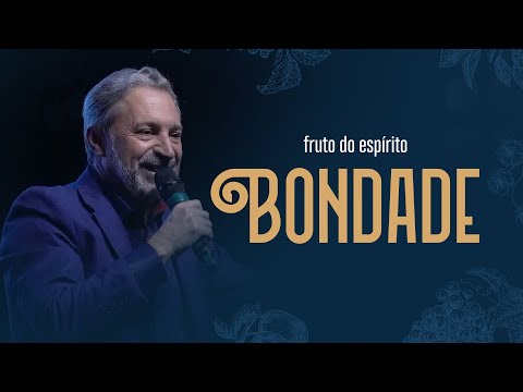 Bondade - Fruto do Espírito - Pr. Ney Ladeia -  PIB Florida