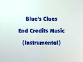 Blue S Clues 1996 End Credits Music Instrumental
